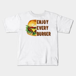 Enjoy every burger Kids T-Shirt